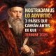 Nostradamus y sus predicciones: tres interpretaciones que algunos relacionan con el futuro cercano.