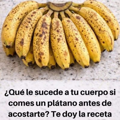 QUE LE PASA A TU CUERPO CUANDO COMES PLATANO ANTES DE DORMIR