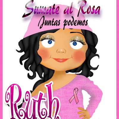 19 de Octubre Día mundial contra el Cancer.Ruth